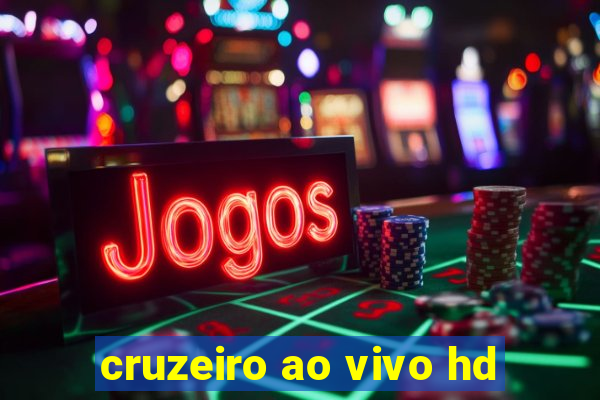 cruzeiro ao vivo hd